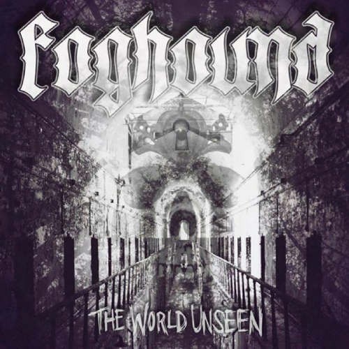 Foghound - World Unseen (2016) 