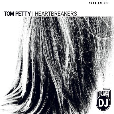 Tom Petty & The Heartbreakers - Last DJ (Edice 2017) - Vinyl 
