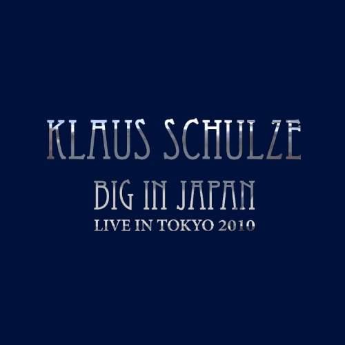 Klaus Schulze - Big In Japan/American Edition 