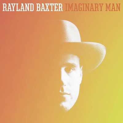 Rayland Baxter - Imaginary Man (Limited Edition) - 180 gr. Vinyl 