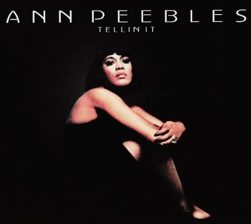 Ann Peebles - Tellin' It 