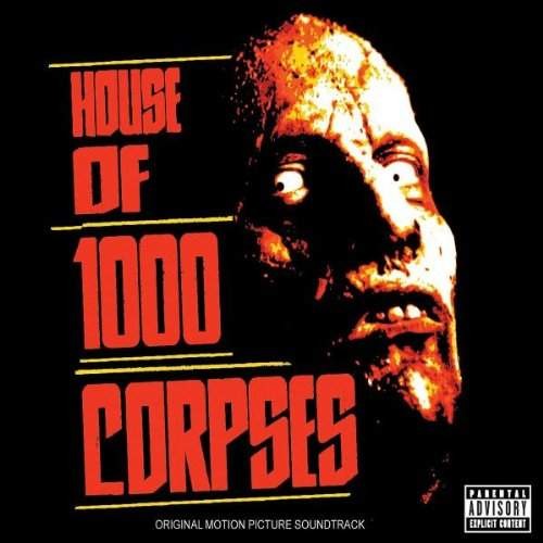 Soundtrack - House Of 1000 Corpses 