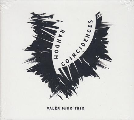 Valér Miko Trio - Random Coincidences (2017) 