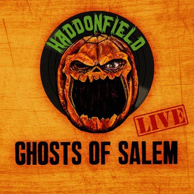 Haddonfield - Ghosts Of Salem LIVE (2017) 