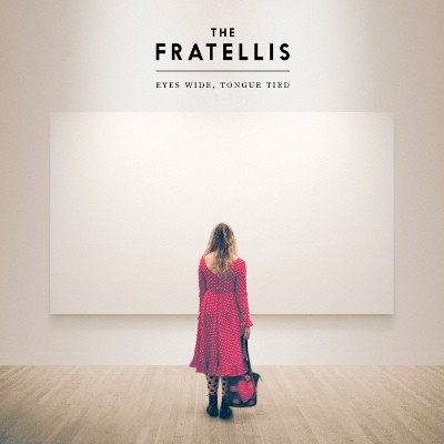 Fratellis - Eyes Wide, Tongue Tied (2015) 