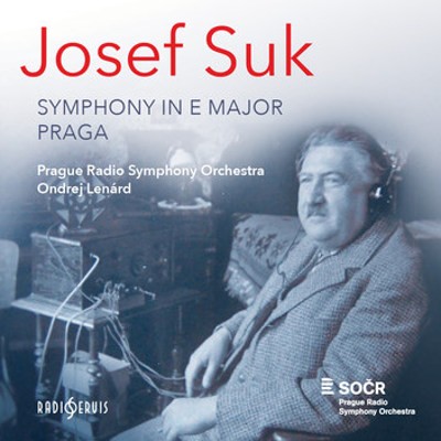 Josef Suk / Ondrej Lenárd - Symfonie E Dur. Opus 14 / Praga/Symphony In E major / Praga (Edice 2016) 