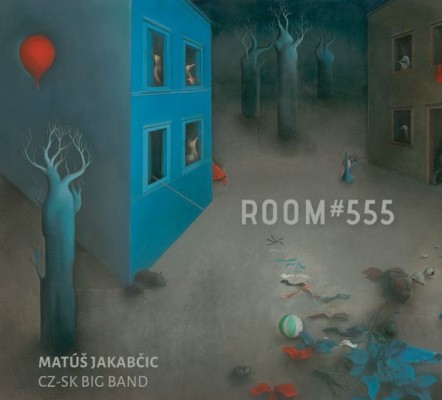 Matúš Jakabčic & CZ-SK Big Band - Room 555 (2022) /Digipack