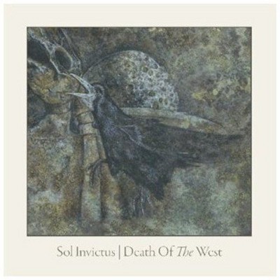 Sol Invictus - Death Of The West (Limited Edition 2012)