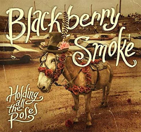 Blackberry Smoke - Holding All The Roses - 180 gr. Vinyl 