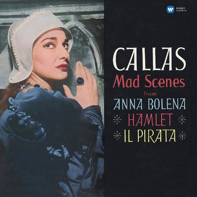 Maria Callas - Mad Scenes From Anna Bolena, Hamlet, Il Pirata (2018) - Vinyl 