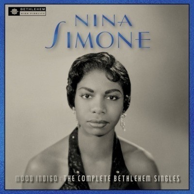 Nina Simone - Mood Indigo: The Complete Bethlehem Singles (2018) 