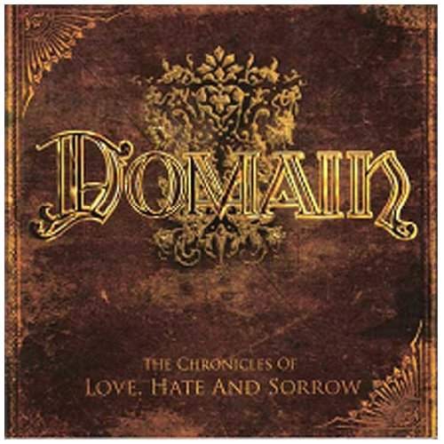 Domain - The Chronicles of Love Hate & Sorrow 