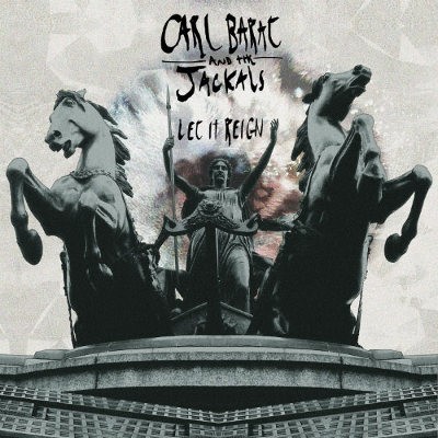 Carl Barat And The Jackals - Let It Reign (2015) - 180 gr. Vinyl 