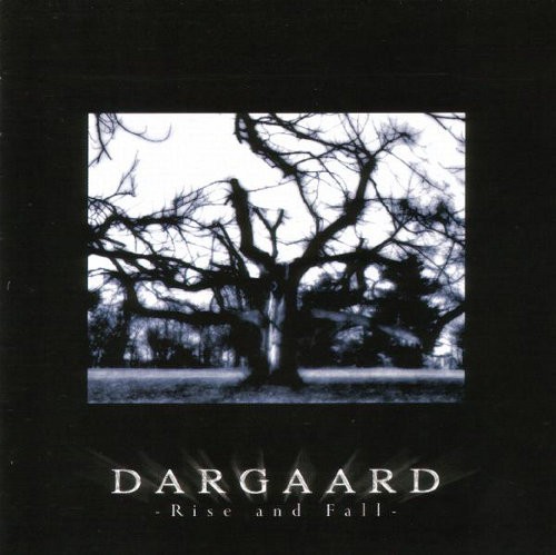 Dargaard - Rise And Fall 