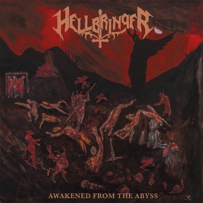 Hellbringer - Awakened From The Abyss (2016) 