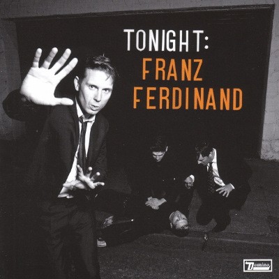 Franz Ferdinand - Tonight: Franz Ferdinand (2009) 