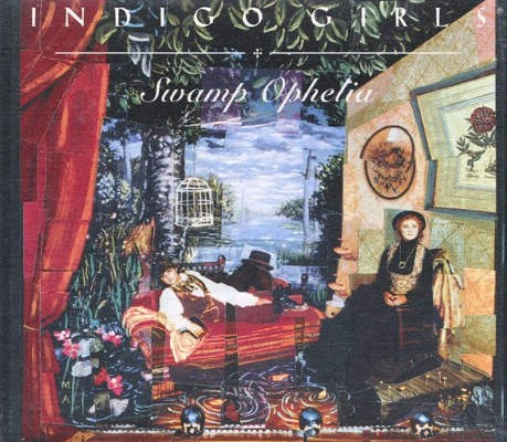 Indigo Girls - Swamp Ophelia (1994) 