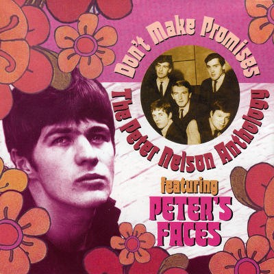 Peter Nelson Feat. Peter's Faces - Don't Make Promises - The Peter Nelson Anthology (2003) 