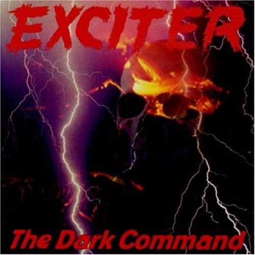 Exciter - The Dark Command 
