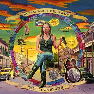 Hurray For The Riff Raff - Small Town Heroes (2014) /LP+CD