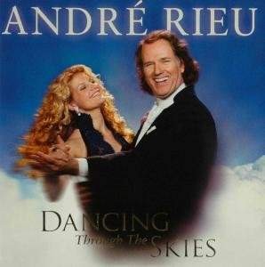 André Rieu - Dancing Through The Skies 