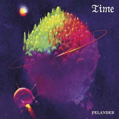 Pelander - Time (Limited Edition, 2016) - Vinyl 