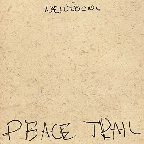 Neil Young - Peace Trail (2016) 