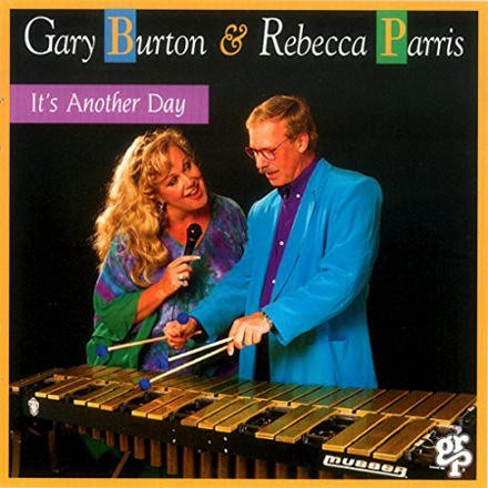 Gary Burton & Rebecca Parris - It's Another Day 