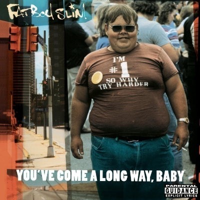 Fatboy Slim - You've Come A Long Way Baby (20th Anniversary Edition 2018) 