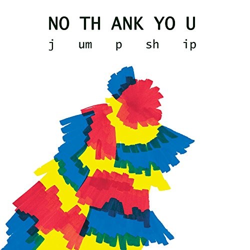 No Thank You - Jump Ship/LP (2017) 