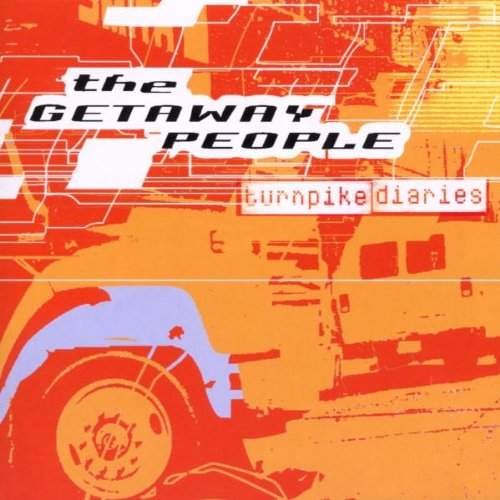 Getaway People - Turnpike diaries (2000) 