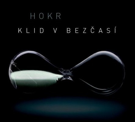 Hokr - Klid V Bezčasí (2017) 