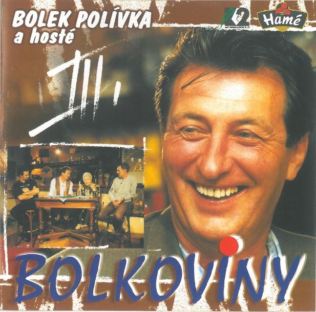Bolek Polívka a hosté - Bolkoviny 3. 