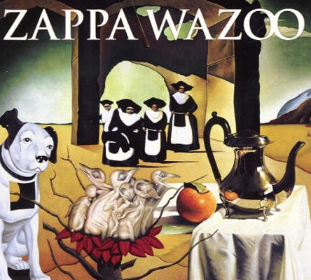 Frank Zappa - Wazoo (Reedice 2017) 