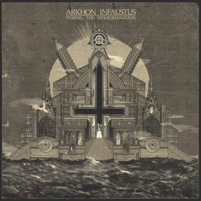 Arkhon Infaustus - Passing The Nekromanteion (Mini-Album, 2017) 