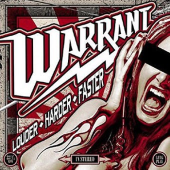 Warrant - Louder Harder Faster (2017) 