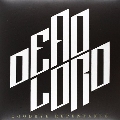 Dead Lord - Goodbye Repentance (2013) - Vinyl 