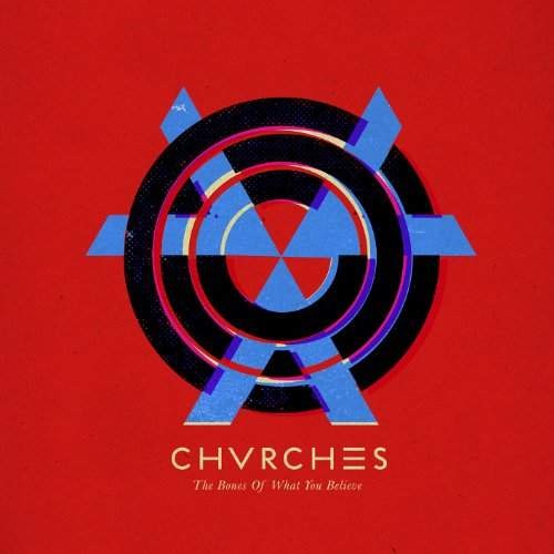 Chvrches - Bones Of What You Believe - 180 gr. Vinyl 