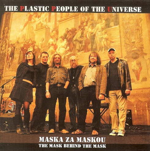 Plastic People Of The Universe - Maska za maskou 