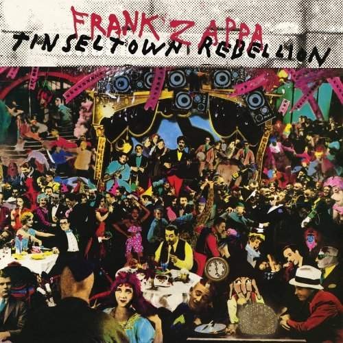 Frank Zappa - Tinseltown Rebellion 