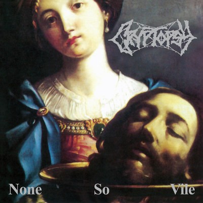 Cryptopsy - None So Vile (Edice 2016) - Vinyl 