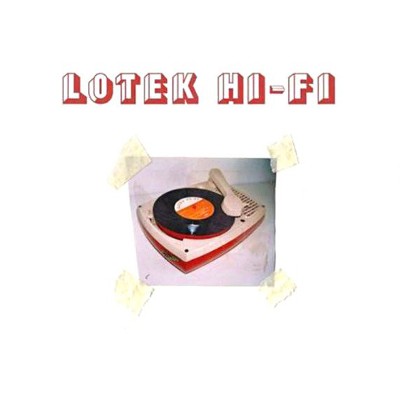Lotek Hi-Fi - Lotek Hi-Fi (2003) - Vinyl 