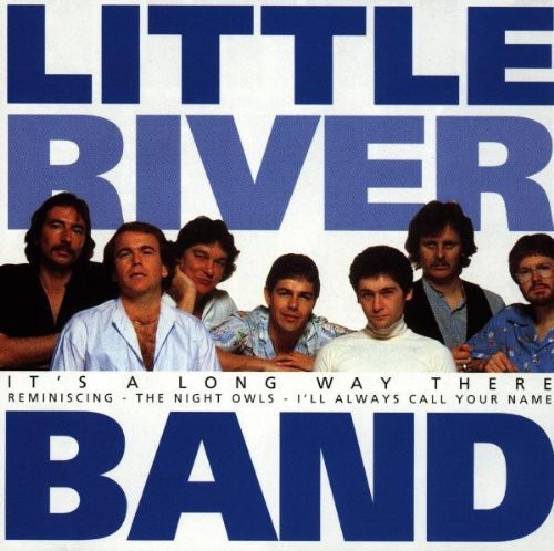 Little River Band - It's A Long Way There 