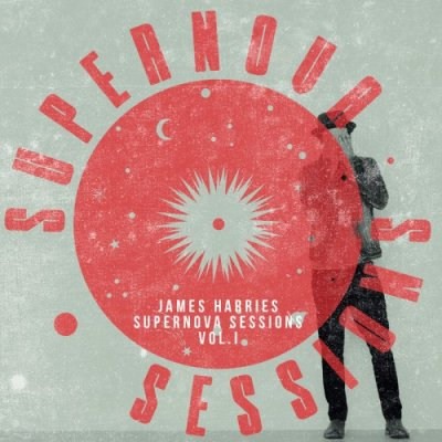 James Harries - Supernova Sessions Vol. 1 (EP, 2018) 
