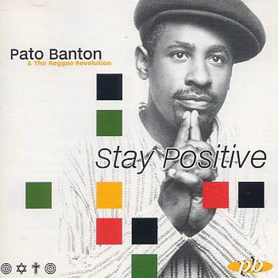 Pato Banton & The Reggae Revolution - Stay Positive (1996) 