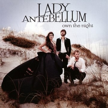 Lady Antebellum - Own The Night 
