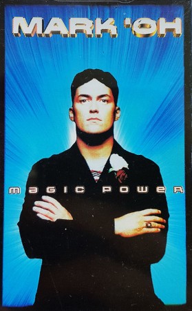 Mark 'Oh - Magic Power (Kazeta, 1996)