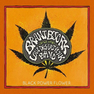 Brant Bjork And The Low Desert Punk Band - Black Power Flower (2014) - Vinyl 