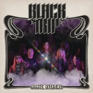 Black Trip - Goin' Under (2014) 