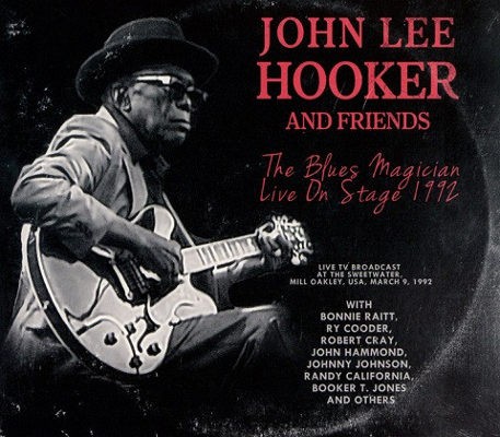 John Lee Hooker & Friends - Blues Magician, Live On Stage 1992 (2016)